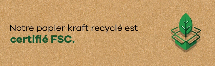 Le papier kraft recyclé de notre emballage d'expédition spécialement conçu est certifié FSC.